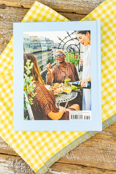 Joie: A Parisian's Guide to Celebrating the Good Life