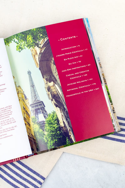 Paris Cocktails Book, 2nd Edition : An Elegant Collection of Over 100 Recipes Inspired by the City of Light