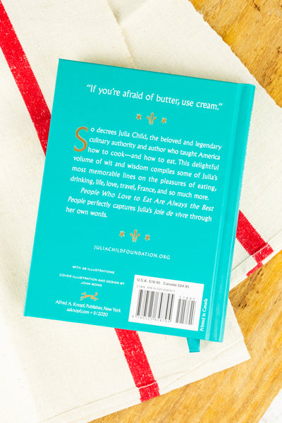 Julia Child: People Who Love to Eat Are the Best People