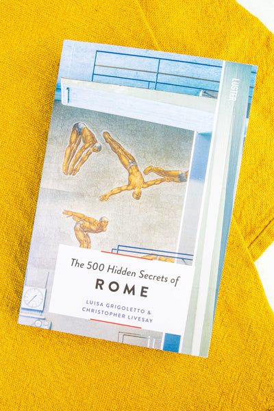 500 Hidden Secrets of Rome