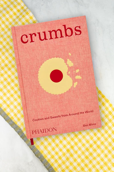 Crumbs: Cookies and Sweets from Around the World