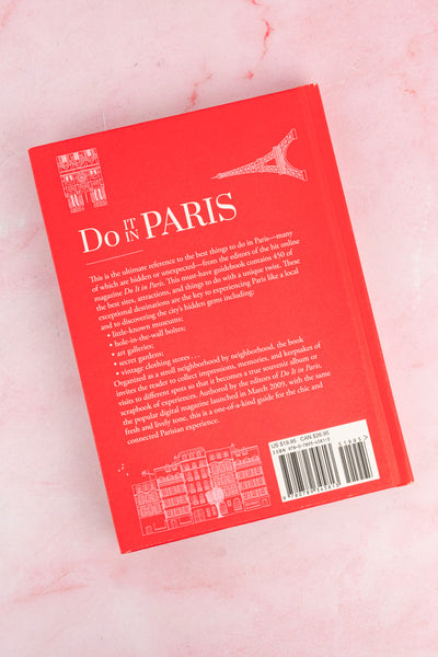 Do It in Paris: An Insiders Guide to 450 Places to Visit, Sites to See, and Things to Do