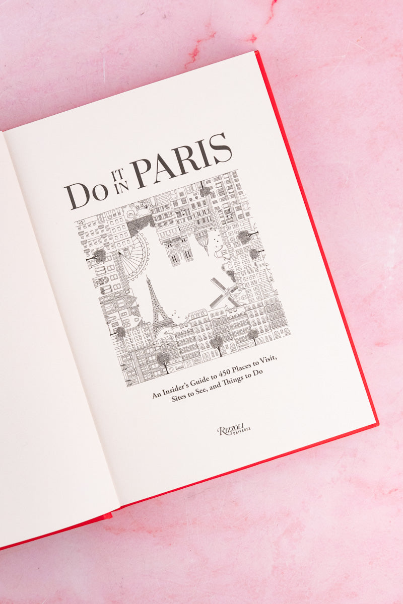 Do It in Paris: An Insiders Guide to 450 Places to Visit, Sites to See, and Things to Do, image 3 of 15