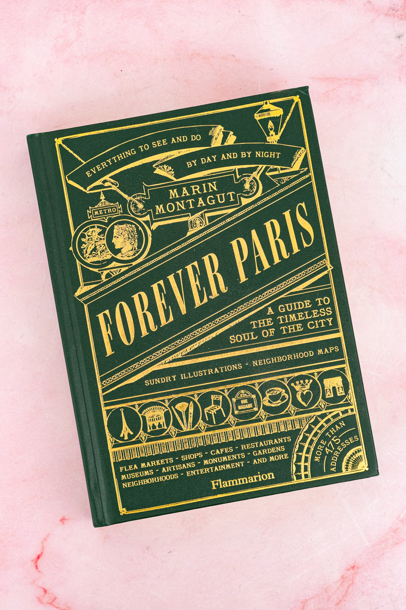 Forever Paris: A Guide to the Timeless Soul of the City Book, image 1 of 19