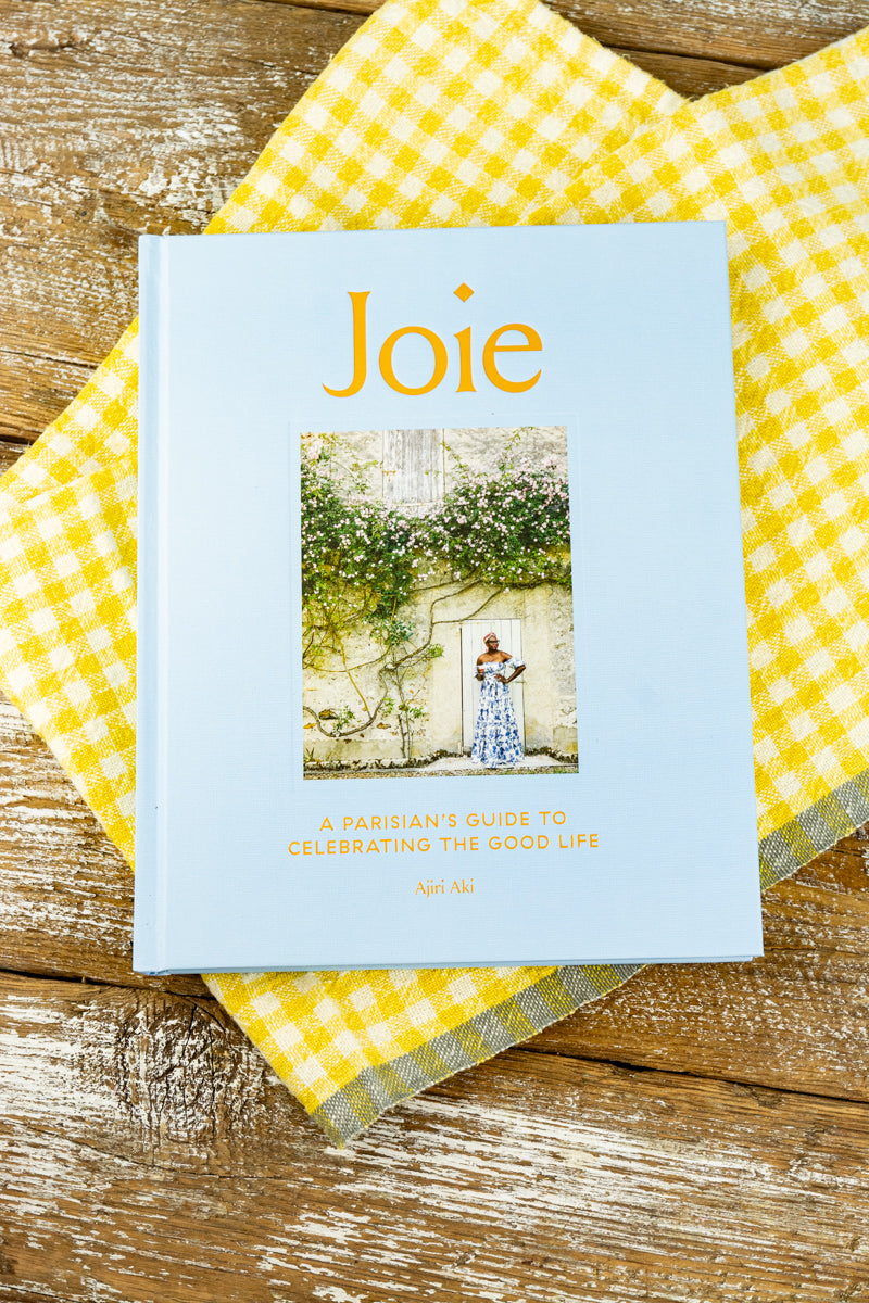 Joie: A Parisian's Guide to Celebrating the Good Life