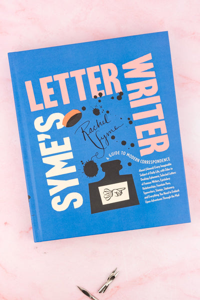 Syme's Letter Writer: A Guide to Modern Correspondence About (Almost) Every Subject of Daily Life