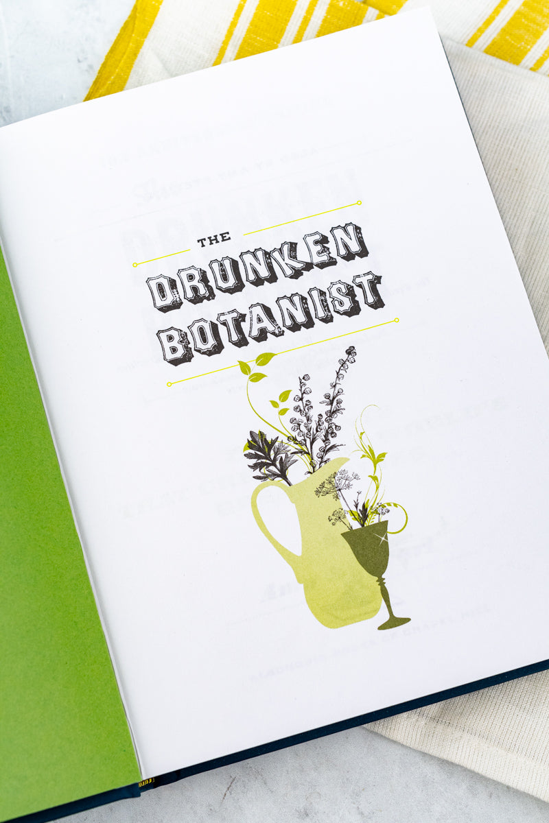 The Drunken Botanist: 10th Anniversary Edition