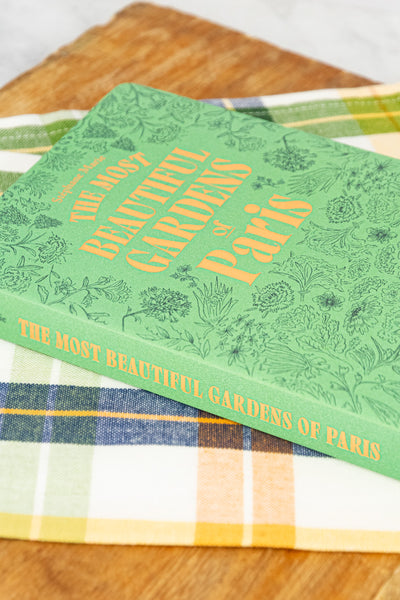 The Most Beautiful Gardens of Paris Book