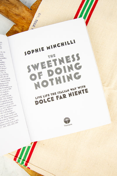 The Sweetness of Doing Nothing Book