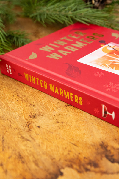 Winter Warmers Book: 60 Cosy Cocktails for Autumn and Winter