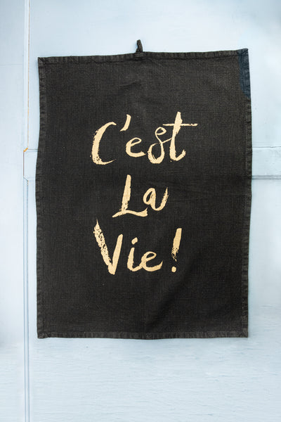 "C'est la Vie" Tea Towel